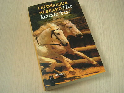 Hébrard, Frédérique  - Het  laatste feest