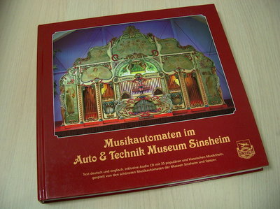Schlicht Hans-Jürgen -  Musikautomaten, Moden und Uniformen im Technik Museum Speyer. Musikautomate