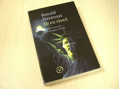 Havenaar, R. -  Eb en vloed / Europa en Amerika van Reagan tot Obama