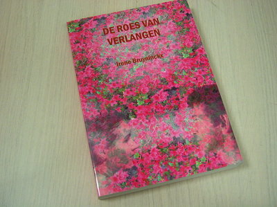 Bruyninckx, I. -  De roes van verlangen / dromen, verliefdheid en liefde