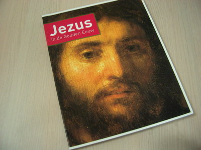 Blankert, Albert -  Jezus in de Gouden Eeuw