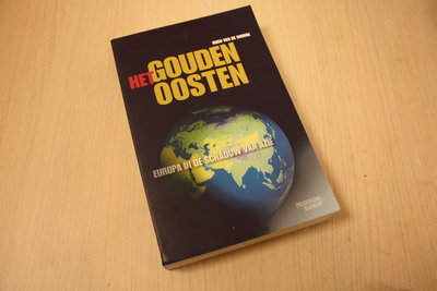 Voorde, Hugo van de - Het Gouden Oosten. Europa in de schaduw van Azië.