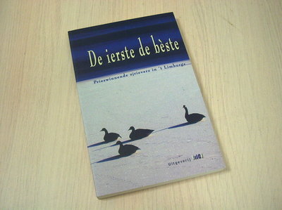 Weelen, P. / Oliveira, I. - De ierste de béste - Prieswinnende sjrievers in 't Limburgs