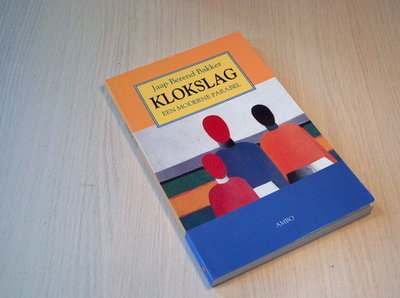 Bakker - Klokslag. Een moderne parabel.