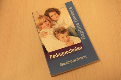 9789043910866 Pedagoochelen / opvoedstress van vier tot zes