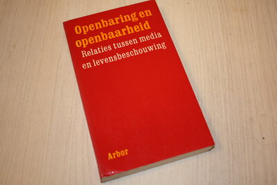 9789051580259 Openbaring en openbaarheid - Relaties tussen media en levensbeschouwing