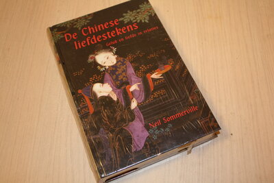 9789057950124 . Titel:  De Chinese liefdestekens / druk 1 / geluk en liefde in relaties