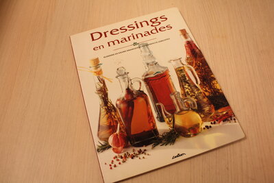 9789054269052 . Titel:  Dressings en marinades / klassieke en nieuwe smaakgevers voor perfecte gerechten