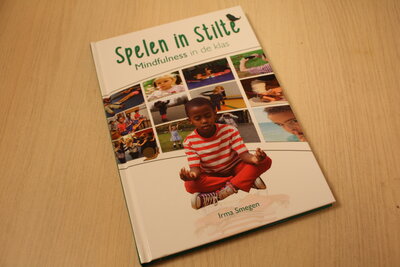 9789463427012 . Spelen in stilte / mindfulness in de klas