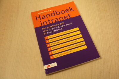 9789012099738 . Titel:  Handboek Intranet / een praktische gids voor overheid, non-profit en bedrijfsleven
