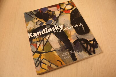 9788831785341 . Titel:  Kandinsky e l'anima russa. Catalogo della mostra (Verona, 16 ottobre 2004-30 gennaio 2005)