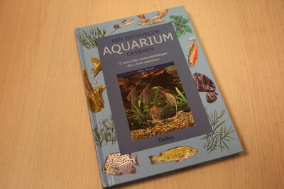 9789024380237 . Titel:  Een natuurlijk aquarium creeren