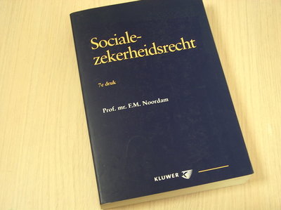 Noordam, prof. mr. F.M. - Socialezekerheidsrecht