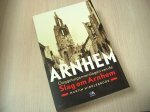 9789021548500 . Titel:  Arnhem / ooggetuigenverslagen van de Slag om Arnhem