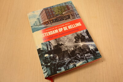 9789085069515 . Titel:  Amsterdam op de helling / de strijd om de stadsvernieuwing