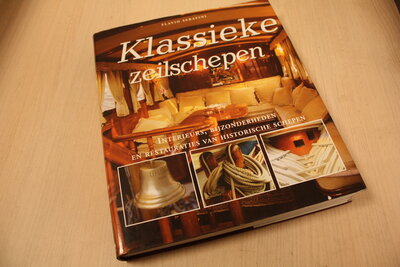 9789058410627 . Titel:  Klassieke zeilschepen / interieurs, bijzonderheden en restauratie van historische schepen