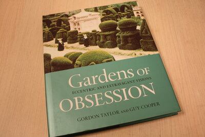 9780297823735 . Titel:  Gardens of Obsession Eccentric and Extravagant Visions
