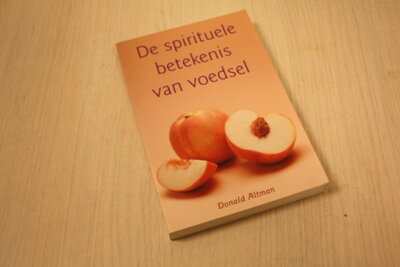 9789055017690 . De spirituele betekenis van voedsel