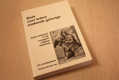 9789076967325 . Titel:  Boek voor iedere zoekende gelovige / gods antwoord in het evangelie volgens Johannes