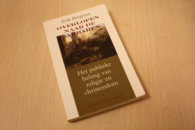 9789086870523 . Titel:  Overlopen naar de barbaren / het publieke belang van religie en christendom