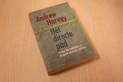 9789069635590 . Titel:  Het directe pad / ervaar het goddelijke in de grote spirituele tradities