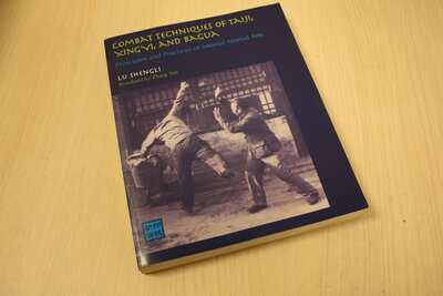 9781583941454 . Titel:  Combat Techniques of Taiji, Xingyi, and Bagua / Principles and Practices of Internal Martial Arts