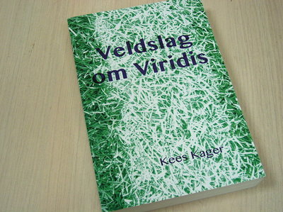 Kager, Kees - Veldslag om Viridis