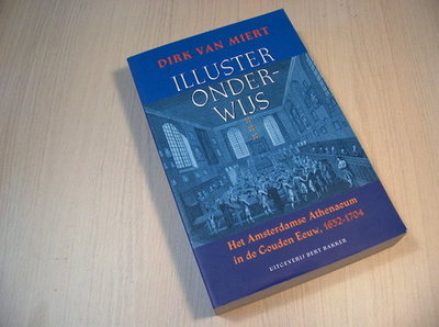Miert - Illuster onderwijs - Het Amsterdamse Athenaeum in