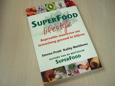 Matthews, K. - SuperFood lifestyle / beproefde manieren om levenslang gezond te blijven