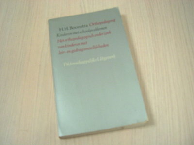 Boonstra, H. H. - Kinderen  met schoolproblemen - Het orthopedagogisch onderzoek van kinderen met leer-