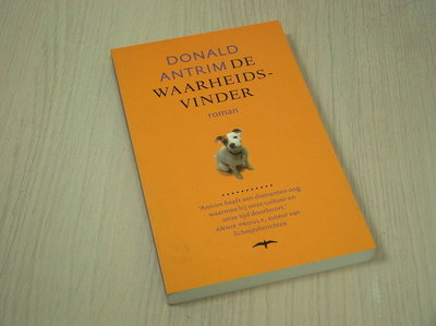 Antrim, Donald - De waarheidsvinder