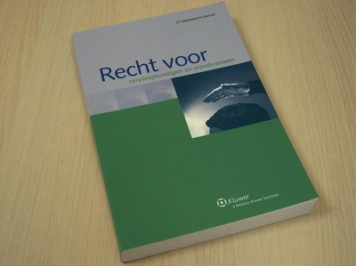 Bauw ,Marga De e.a. - Recht   voor verpleegkundigen en vroedvrouwen