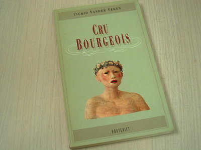 Veken, I. vander - Cru Bourgeois  / verhalen