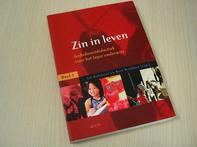 Bulckens, J. / Roebben, B - Zin  in leven / Deel 1 - godsdienstdidactiek voor het lager onderwijs