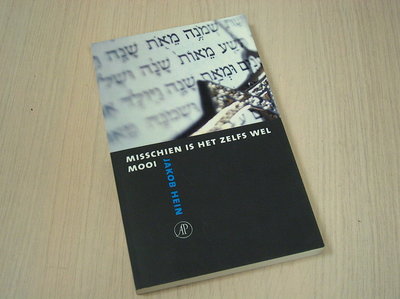 Hein, Jakob - Misschien  is het zelfs wel mooi