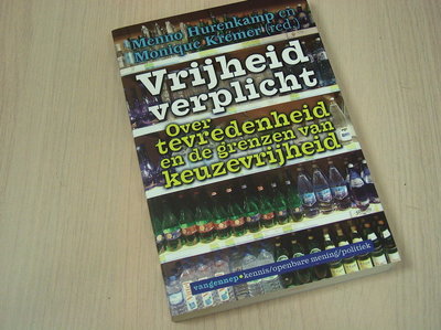 Hurenkamp, M. / Kremer, M. - Vrijheid verplicht / keuzevrijheid in zorg en welzijn