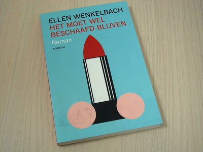 Wenkelbach, Ellen - Het  moet wel beschaafd blijven