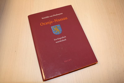 Ditzhuyzen, Reinildis - Oranje-Nassau / een biografisch woordenboek