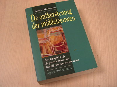 Bredero.Adriaan.H. - De  ontkerstening der Middeleeuwen