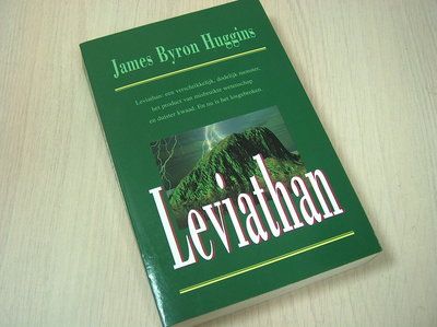 Huggins, James Byron -  Leviathan - Een schrikkelijk, dodelijk monster, het product van misbruikte wetenschap en