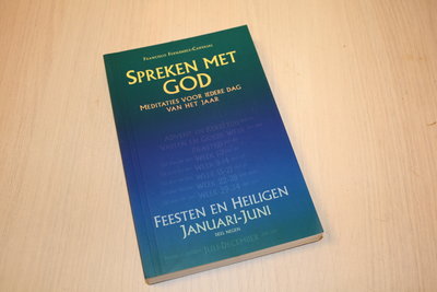 Fernandez-Carvajal, F. - Spreken met God / 9 Feesten en heiligen januari-juni / druk 1