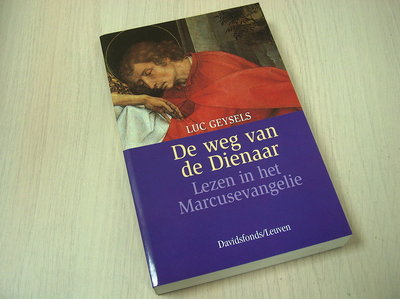 9789061529767 Geysels Luc -  De weg van de Dienaar. - Lezen in het Marcusevangelie