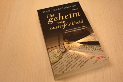Gleichmann, Gabi - Het geheim van onsterfelijkheid