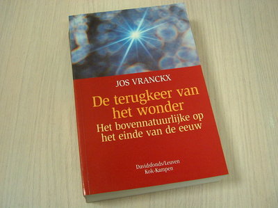  VRANCKX, Jos  - De  terugkeer van het wonder