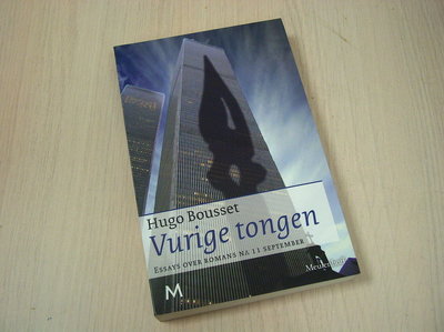 Bousset, Hugo - Vurige tongen / essays over romans na 11 september