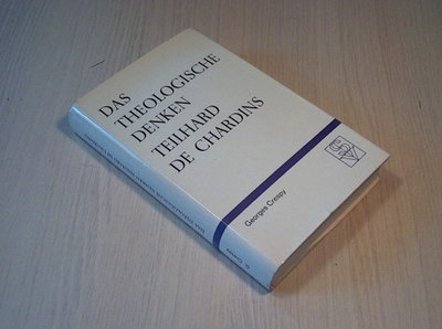 Crespy - Das theologische Denken Teilhard de Chardins