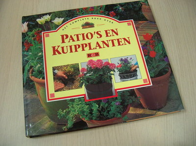 6,50 - Het complete boek over patio's en kuipplanten / druk 1