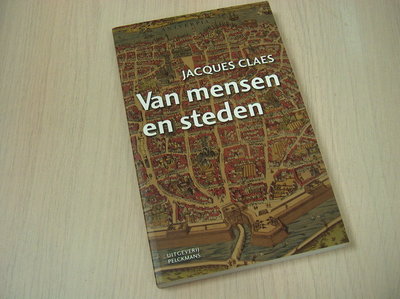 Claes, J. - Van mensen en steden