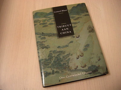 Blusse, L. - Tribuut aan China - Vier eeuwen Nederlands-Chinese betrekkingen