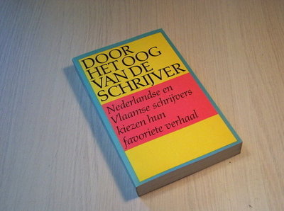 Div. - Door het oog van de schrijver. Nederlandse en Vlaa